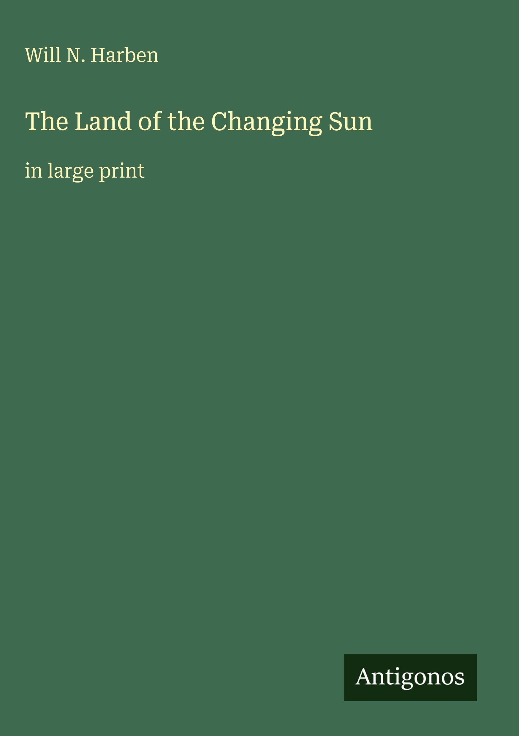 The Land of the Changing Sun Classics