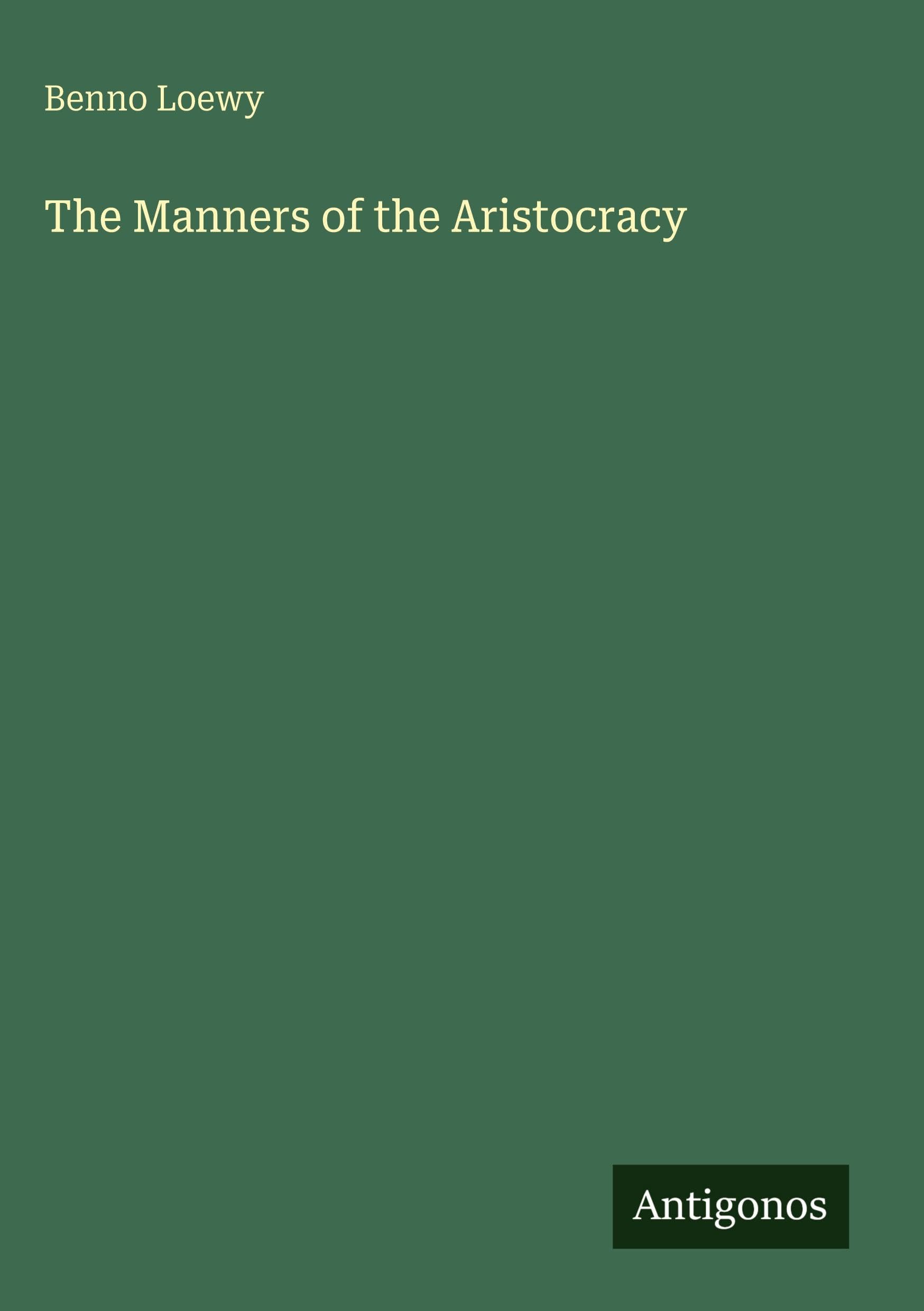The Manners of the Aristocracy Classics