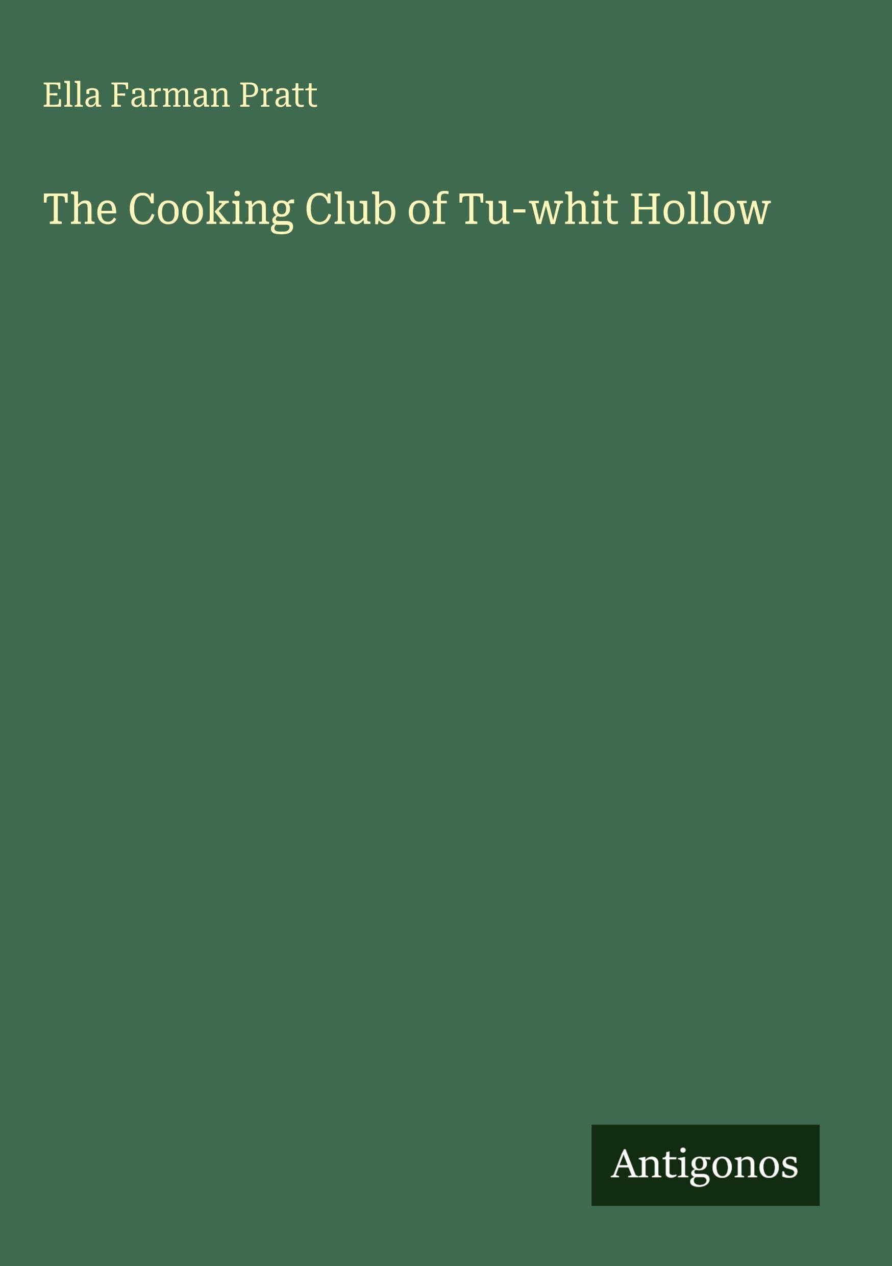 The Cooking Club of Tu-whit Hollow Classics