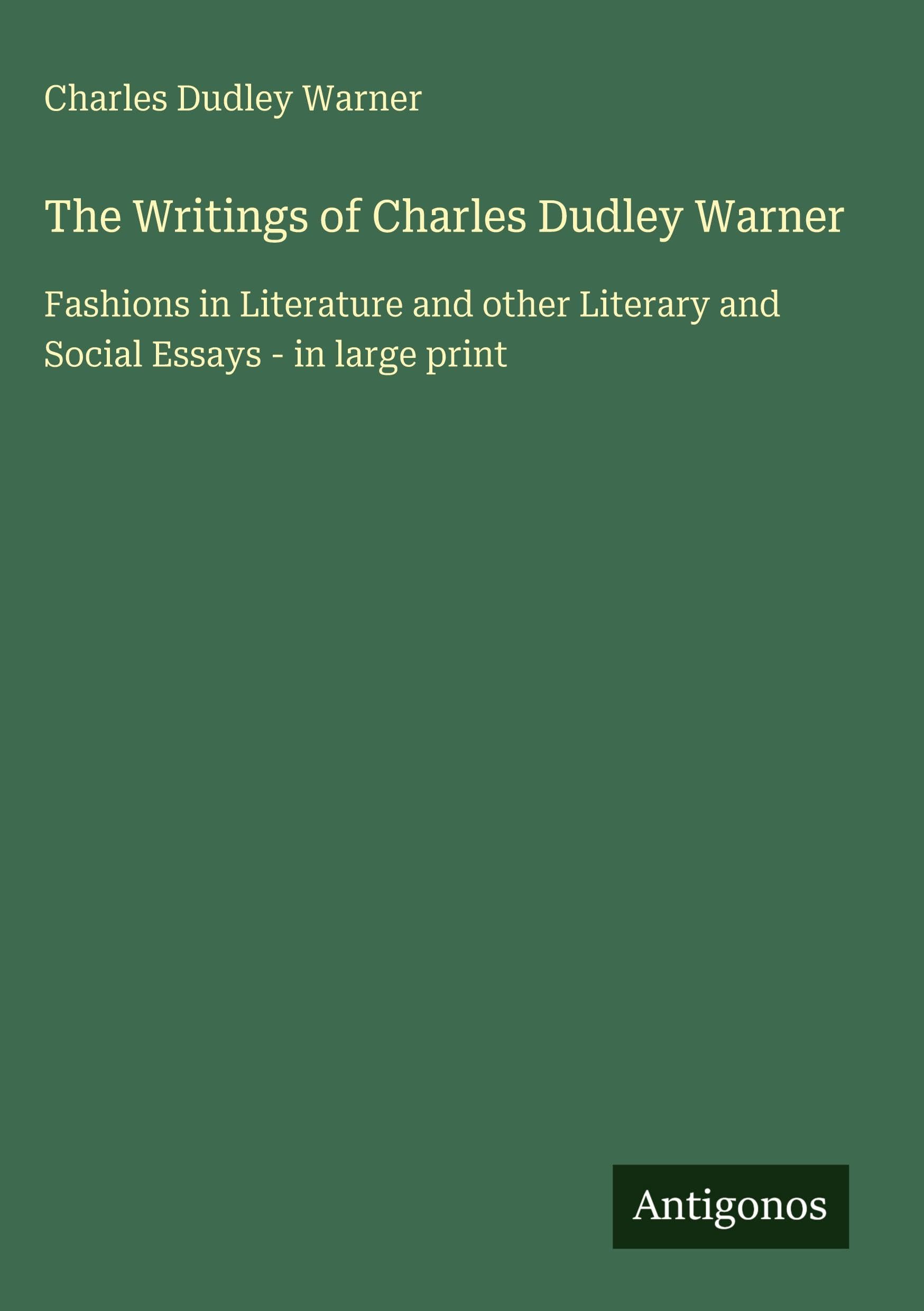 The Writings of Charles Dudley Warner Classics