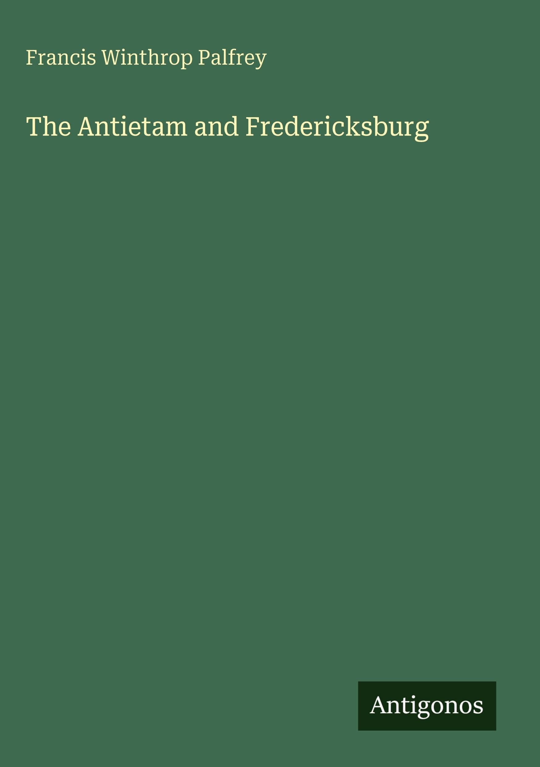 The Antietam and Fredericksburg Classics