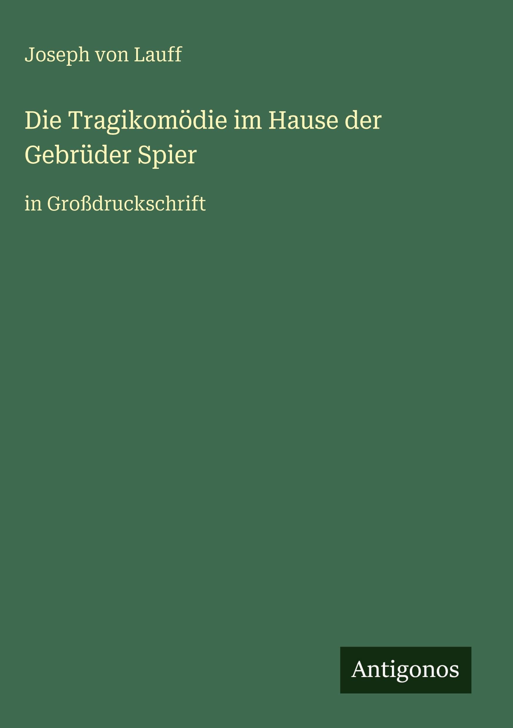 Die Tragikomödie im Hause der Gebrüder Spier Classics