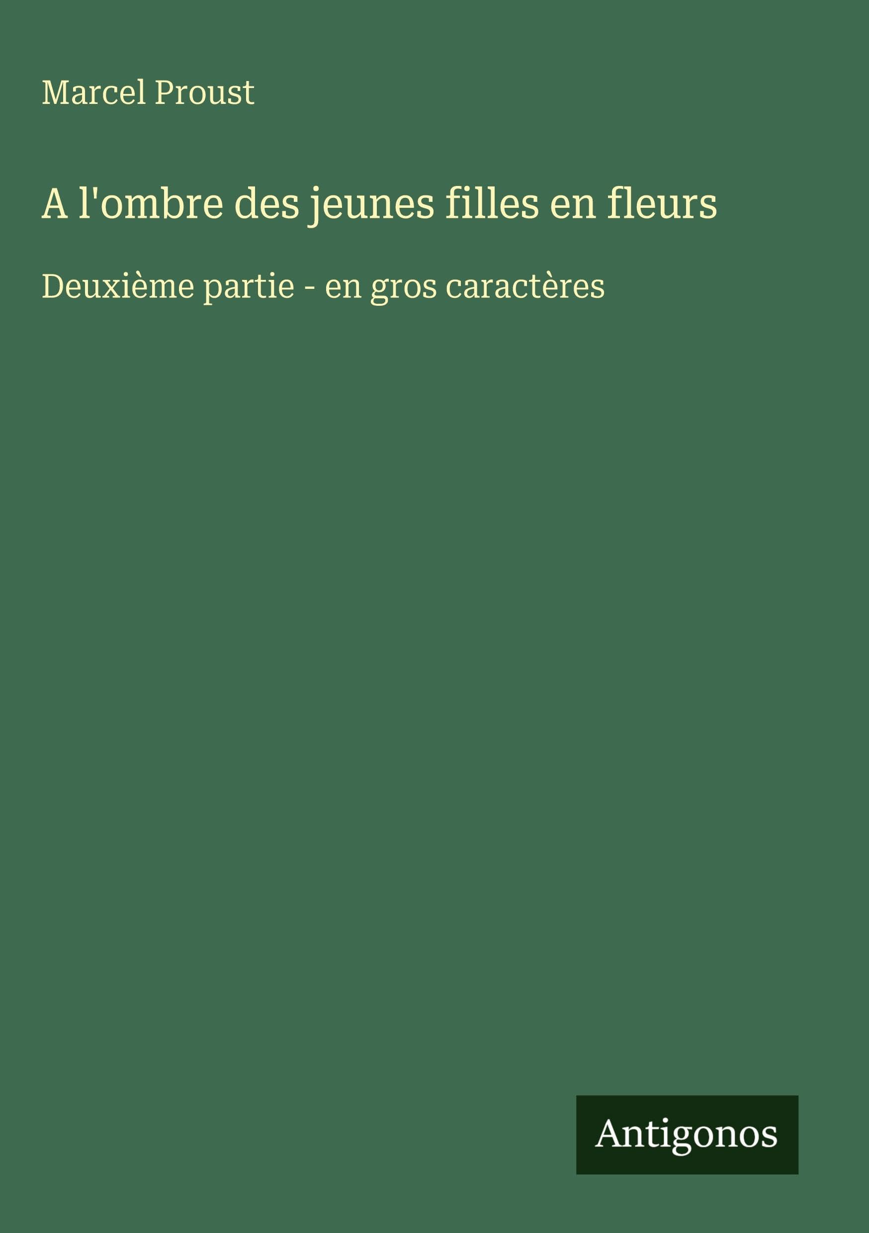 A l'ombre des jeunes filles en fleurs Classics
