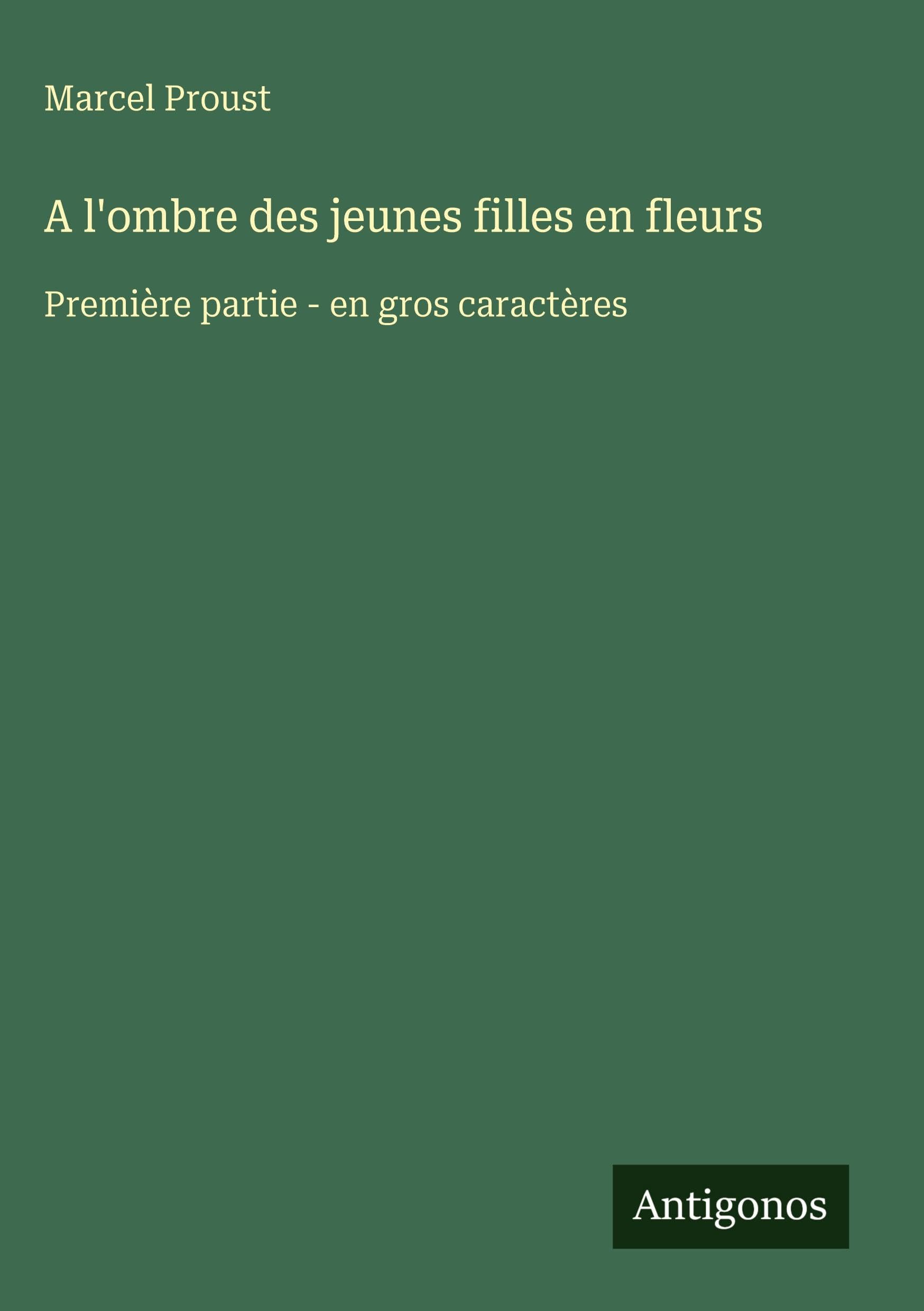 A l'ombre des jeunes filles en fleurs Classics