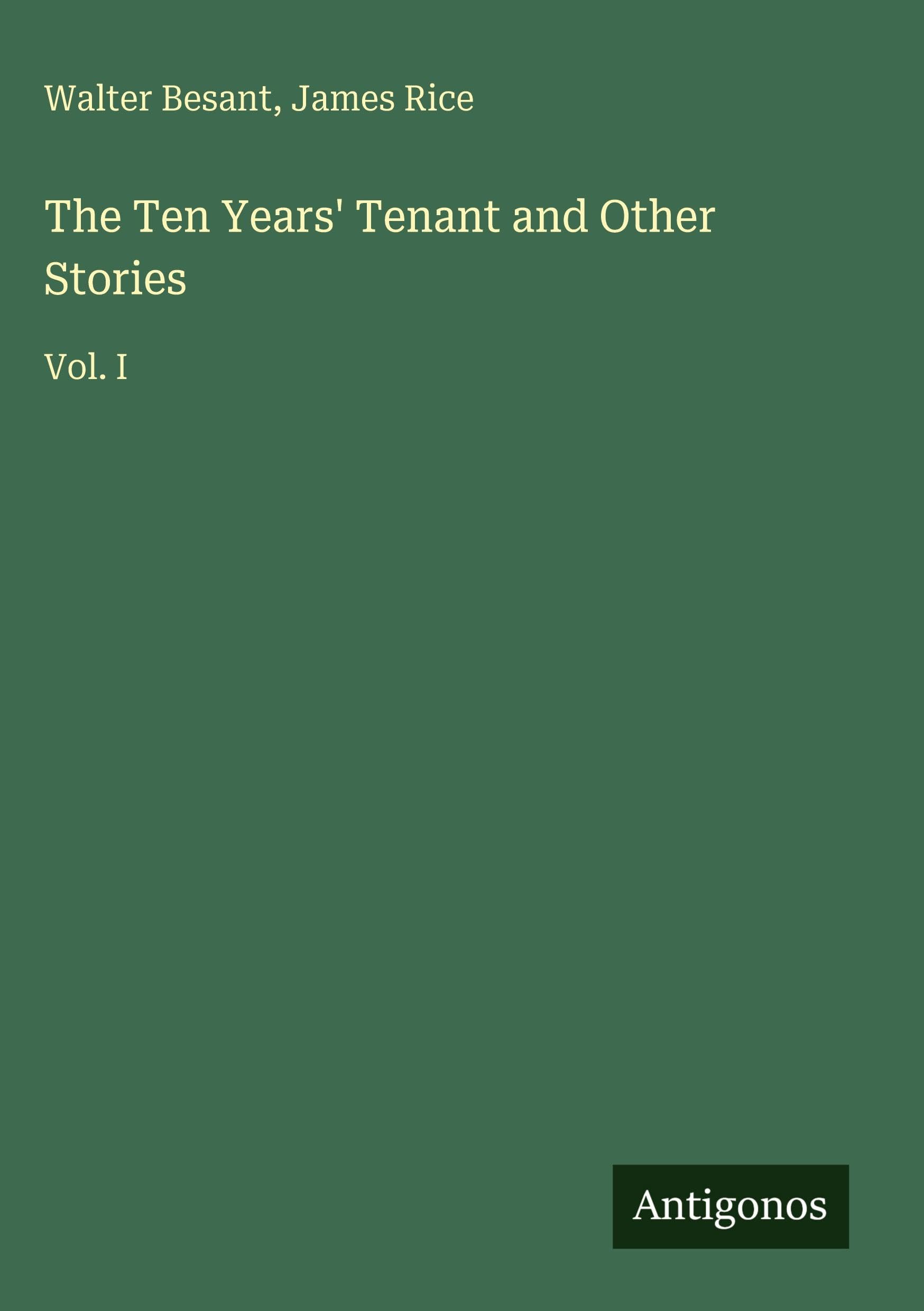 The Ten Years' Tenant and Other Stories Classics