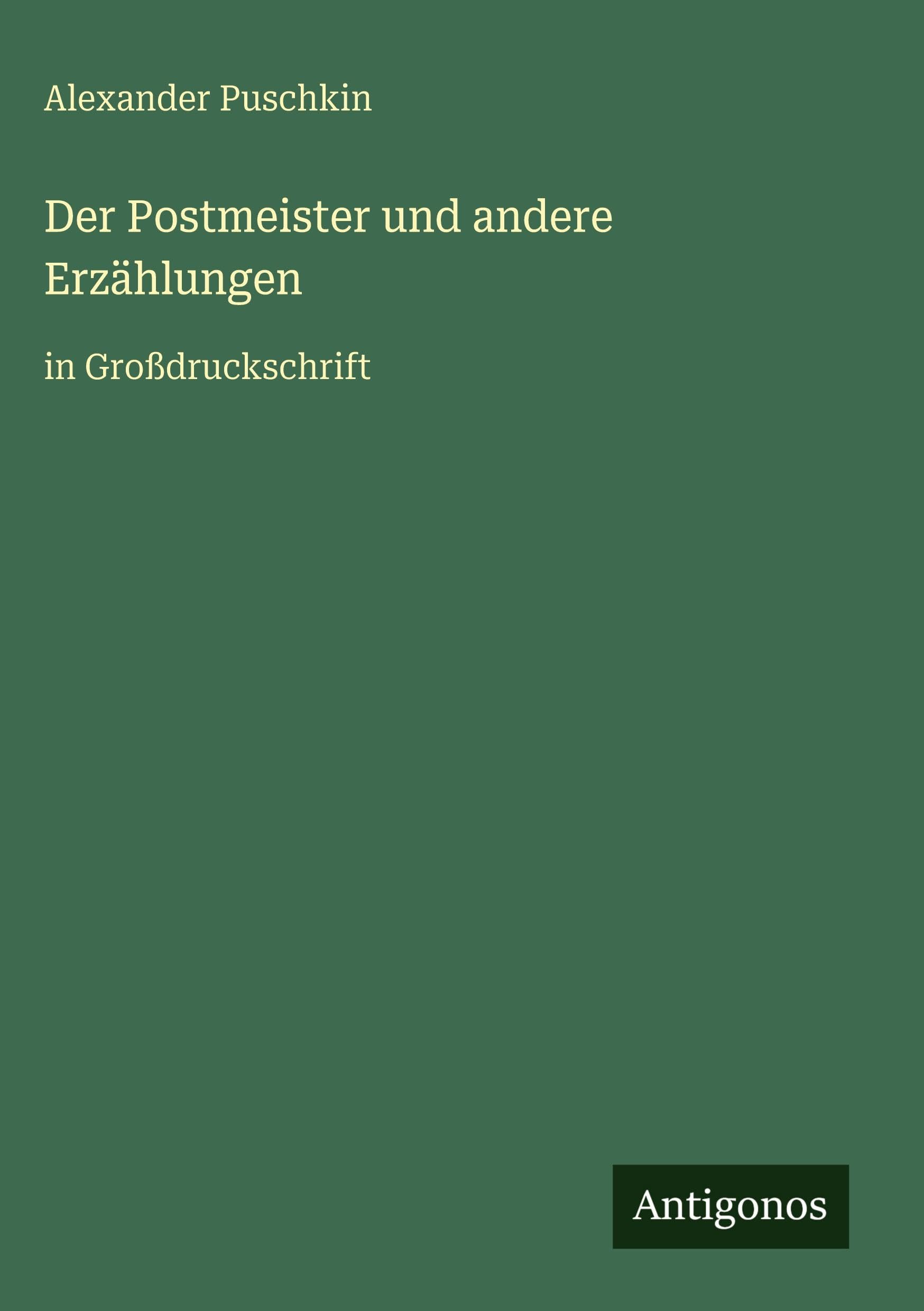 Der Postmeister und andere Erzählungen Classics