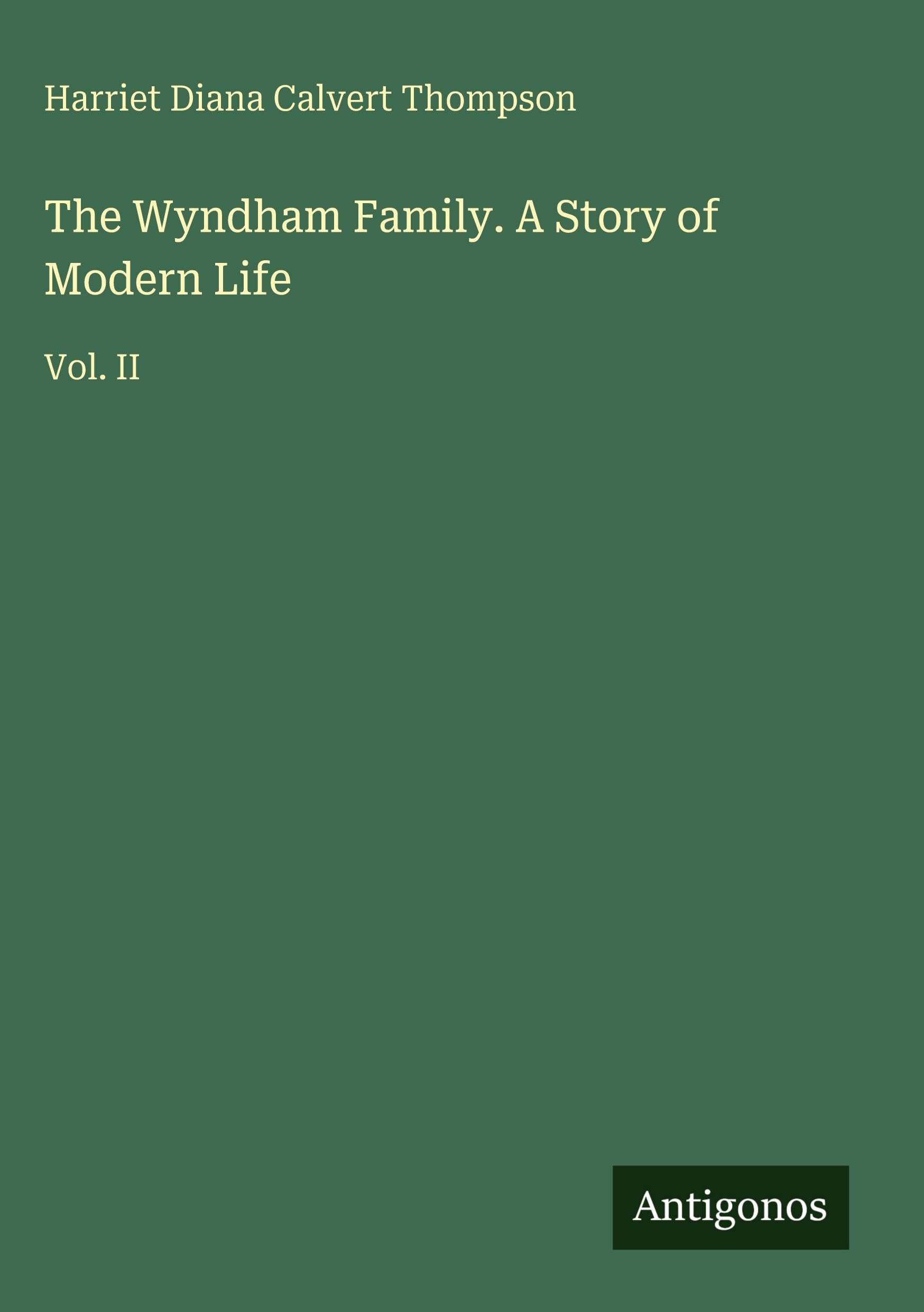 The Wyndham Family. A Story of Modern Life Classics