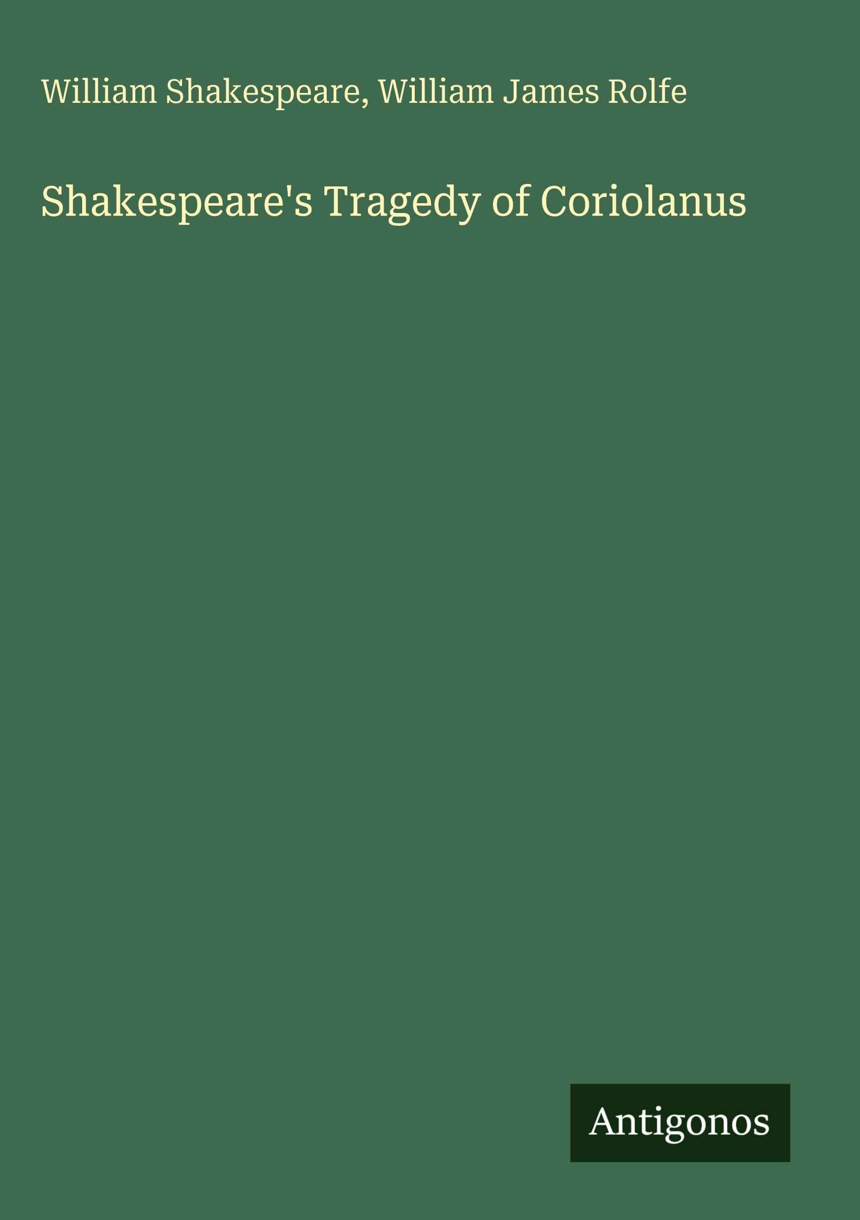 Shakespeare's Tragedy of Coriolanus Classics