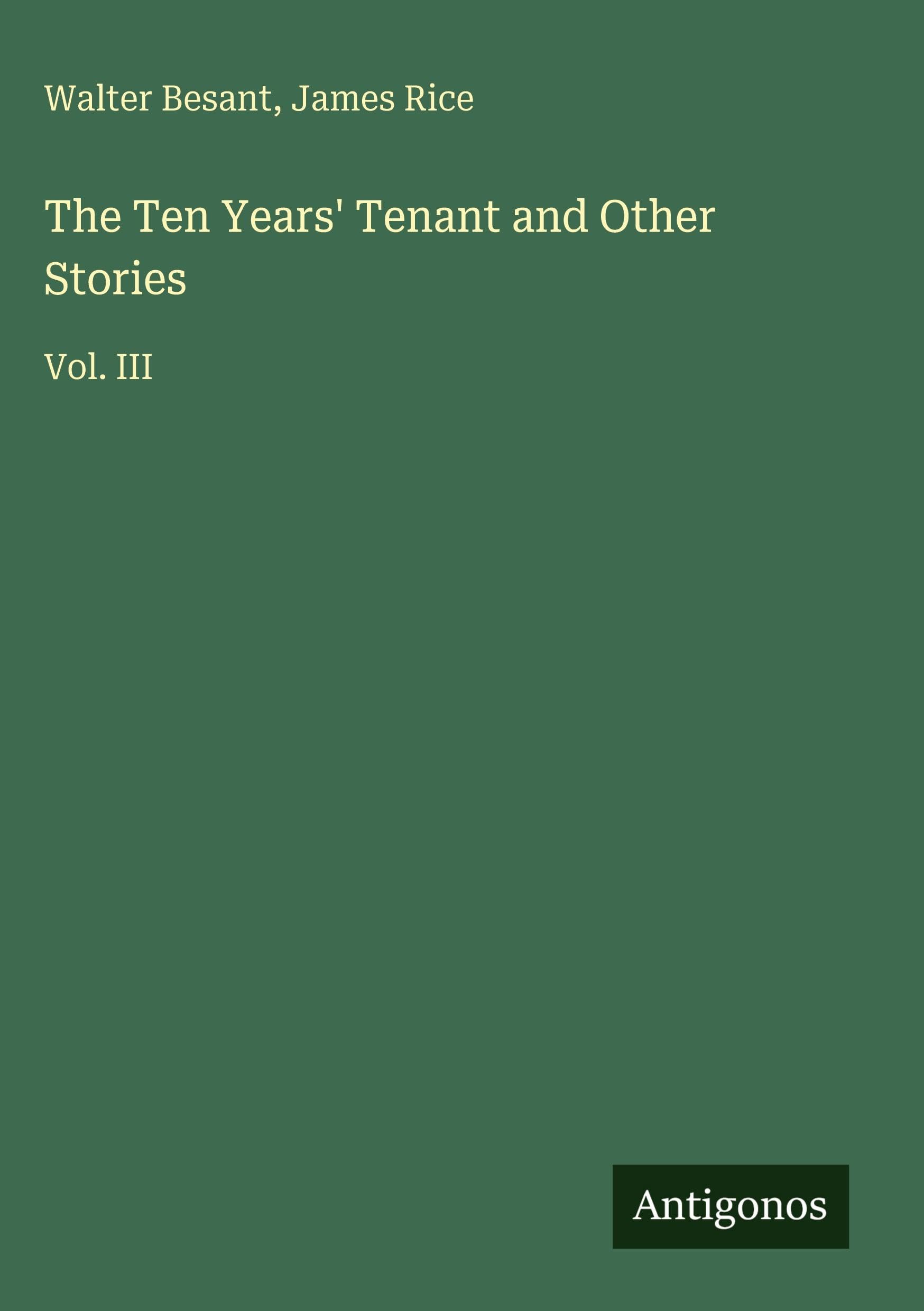 The Ten Years' Tenant and Other Stories Classics