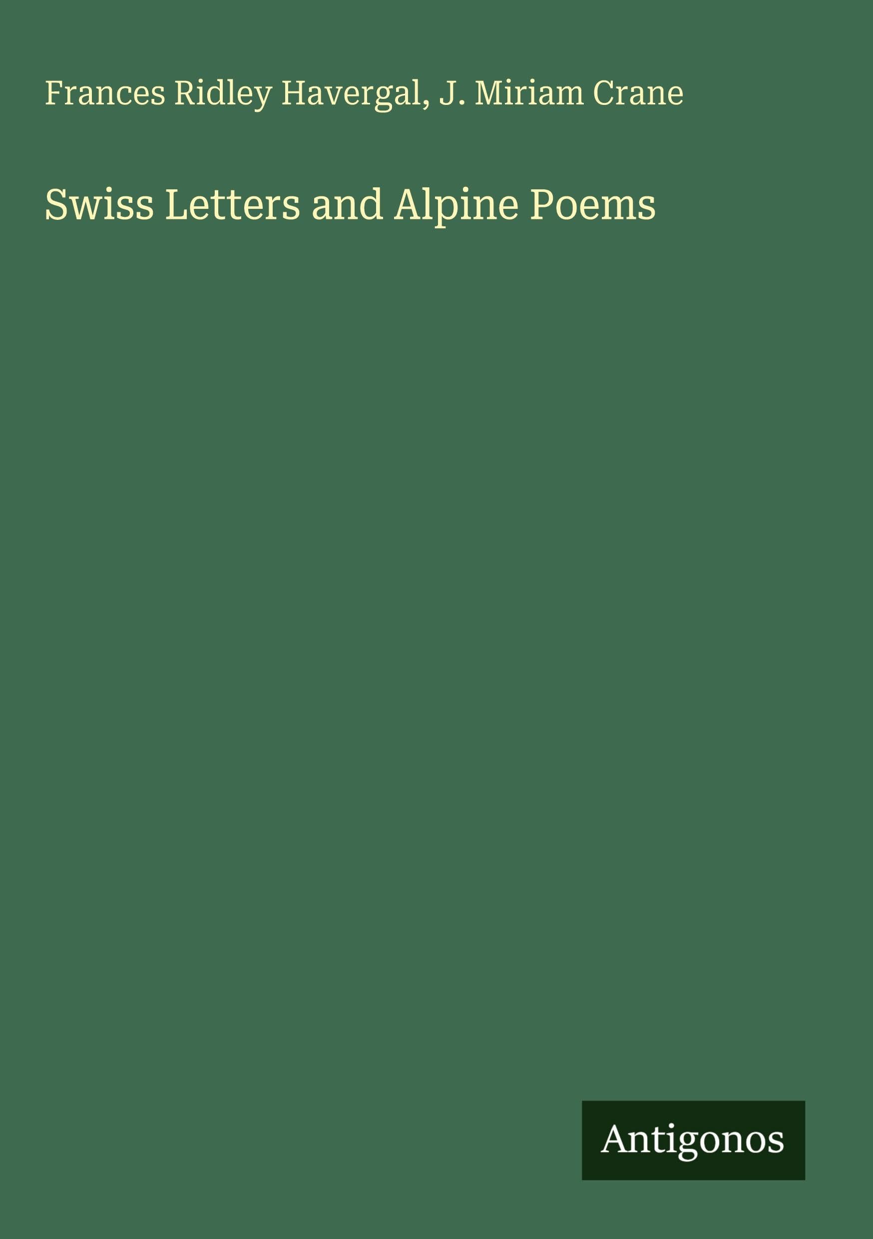 Swiss Letters and Alpine Poems Classics