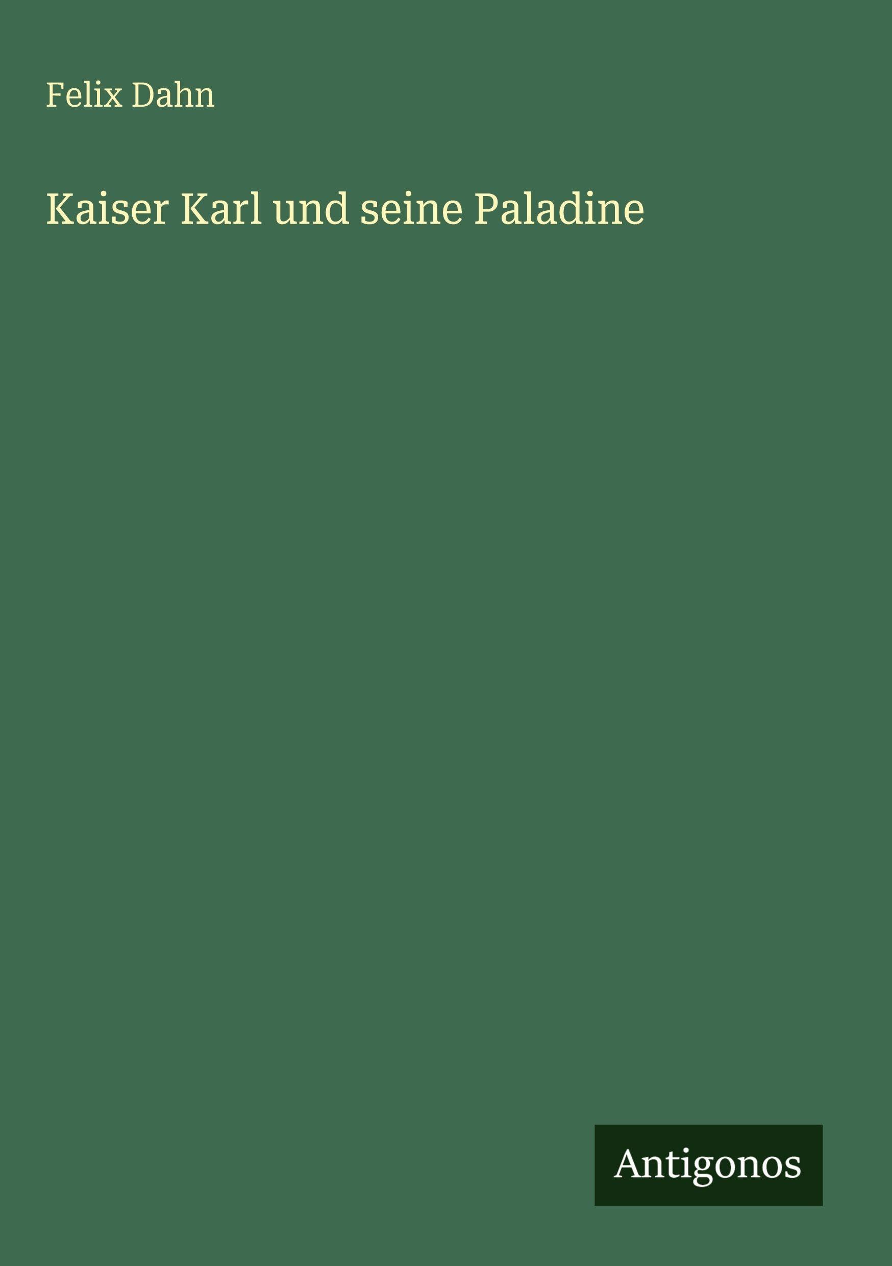 Kaiser Karl und seine Paladine Classics