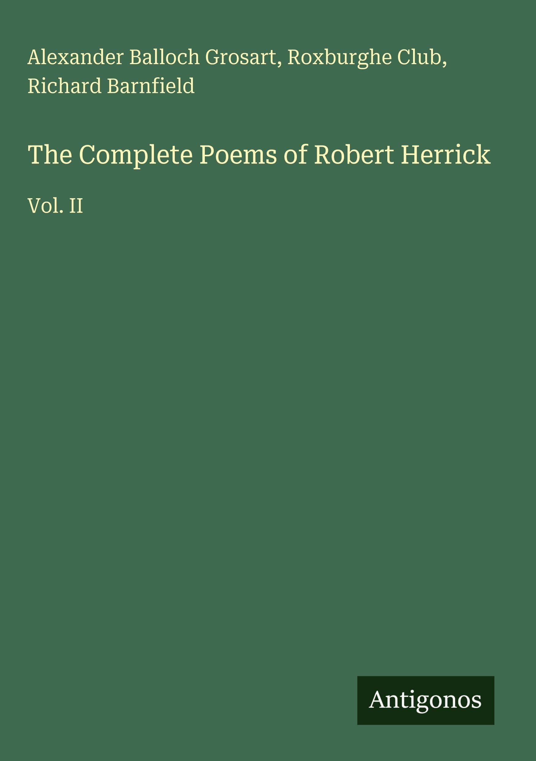 The Complete Poems of Robert Herrick Classics