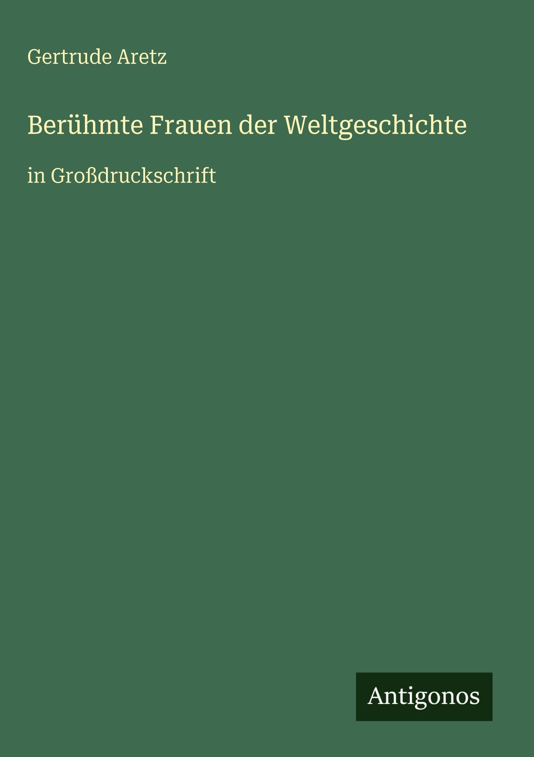 Berühmte Frauen der Weltgeschichte Classics