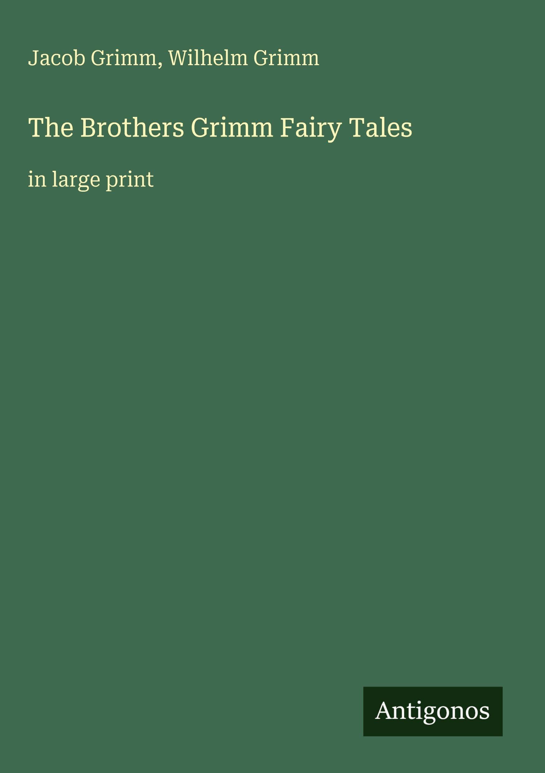 The Brothers Grimm Fairy Tales Classics