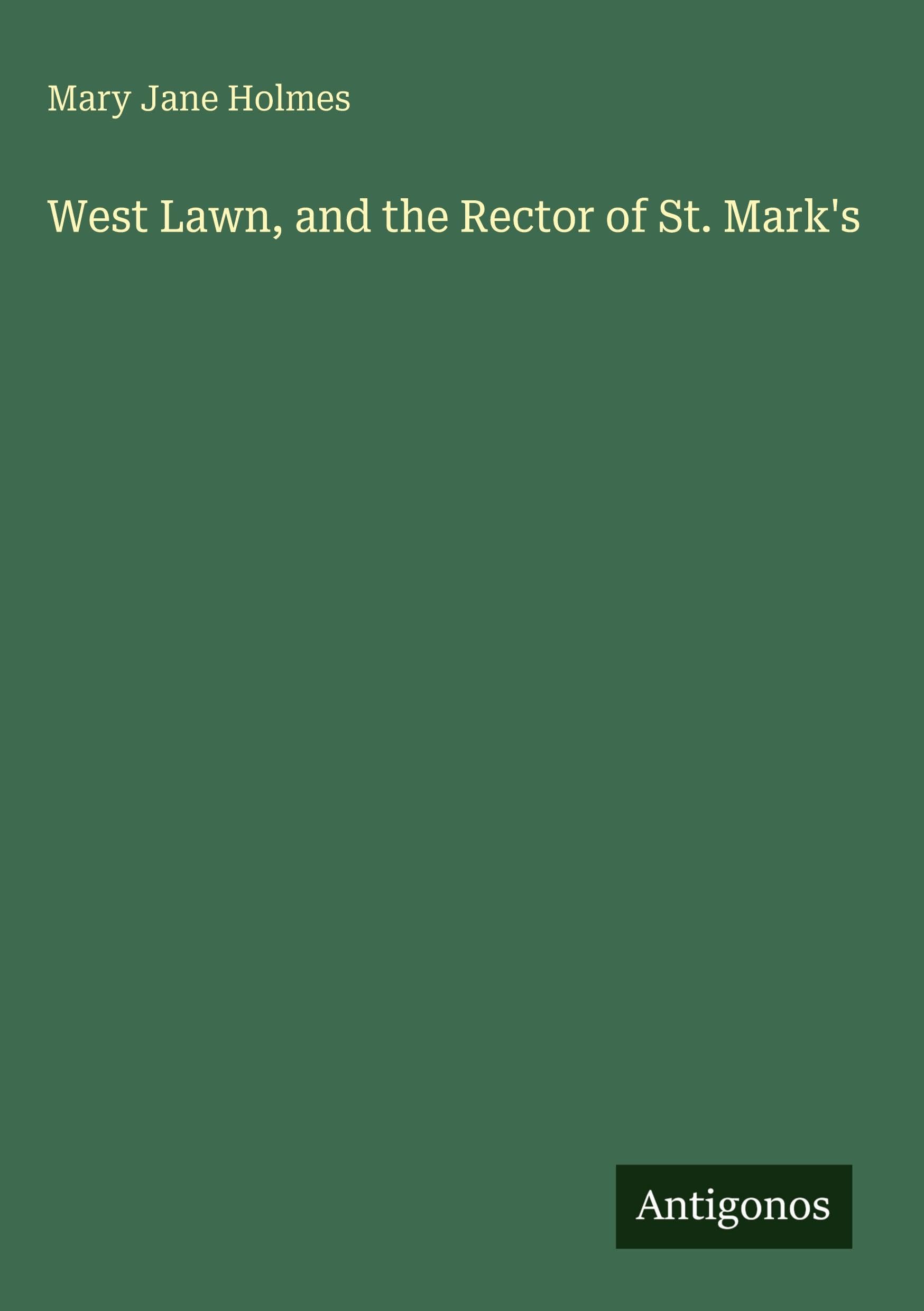 West Lawn, and the Rector of St. Mark's Classics