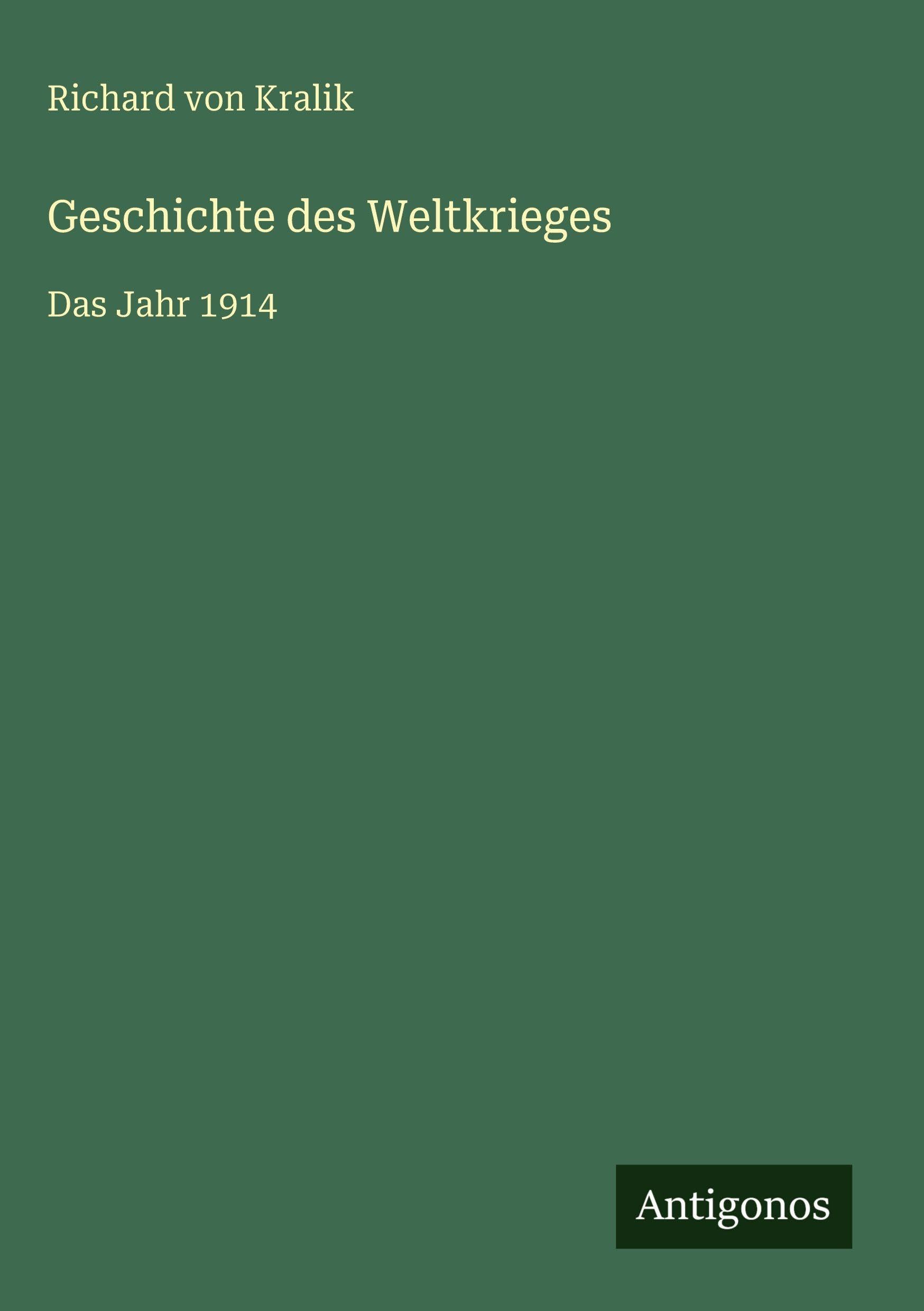 Geschichte des Weltkrieges Classics