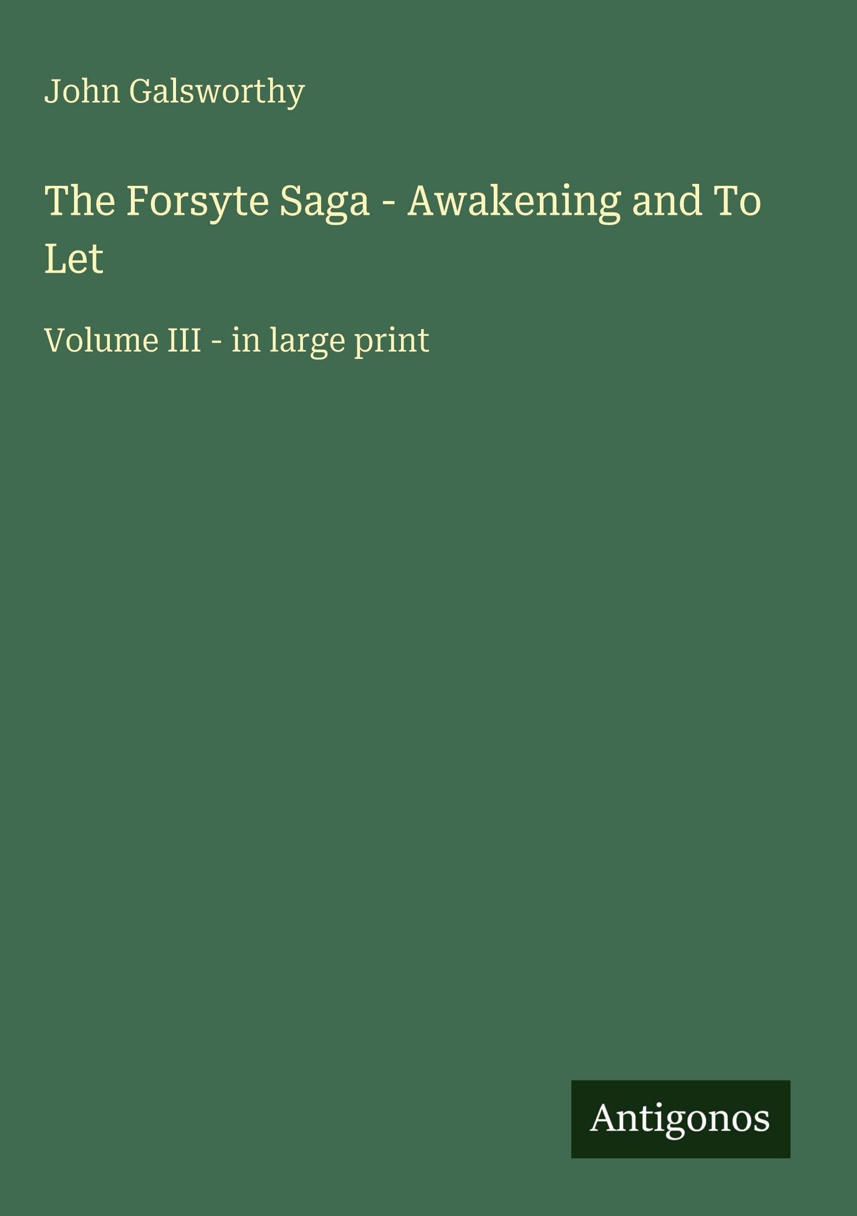 The Forsyte Saga - Awakening and To Let Classics