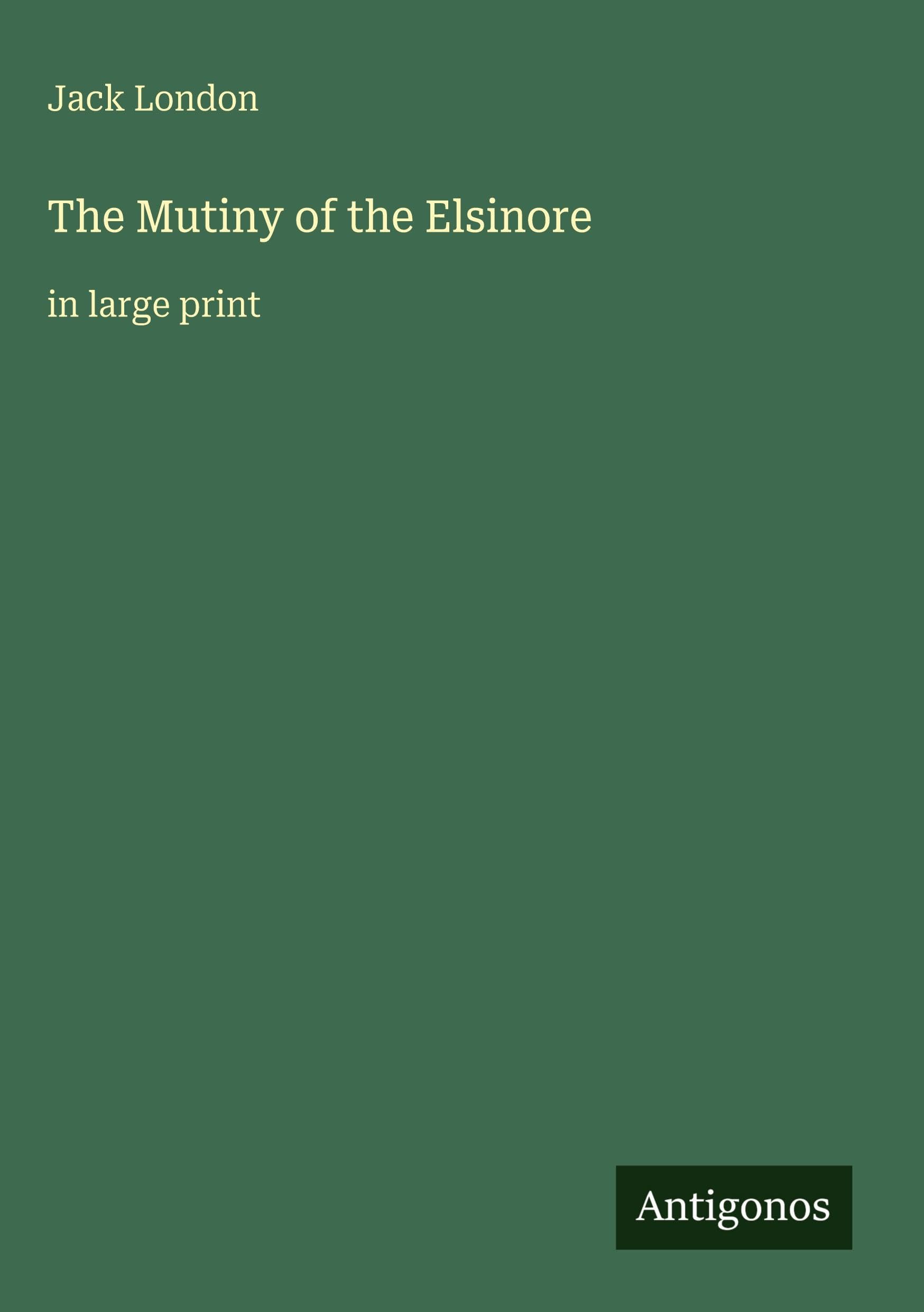 The Mutiny of the Elsinore Classics