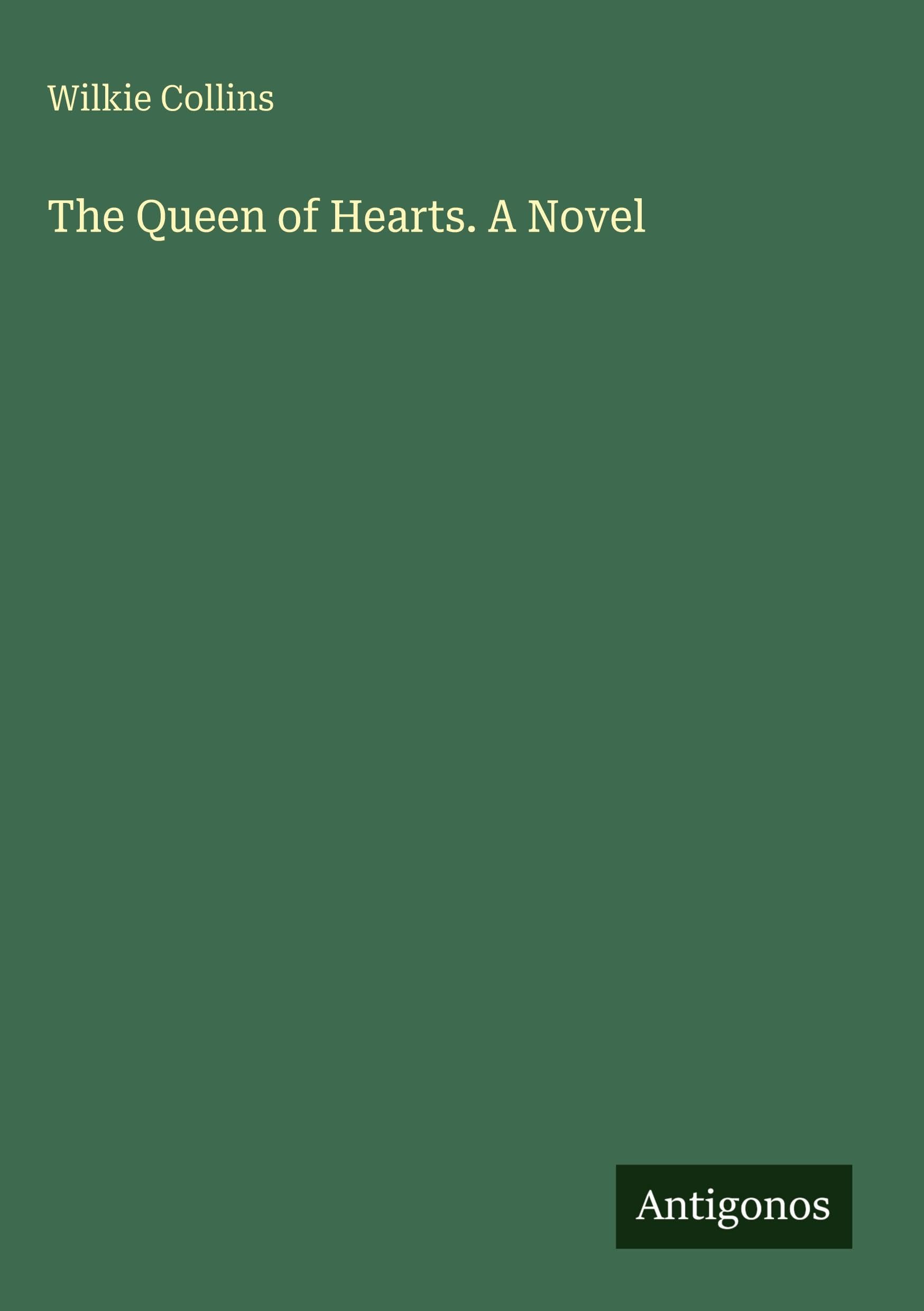 The Queen of Hearts. A Novel Classics