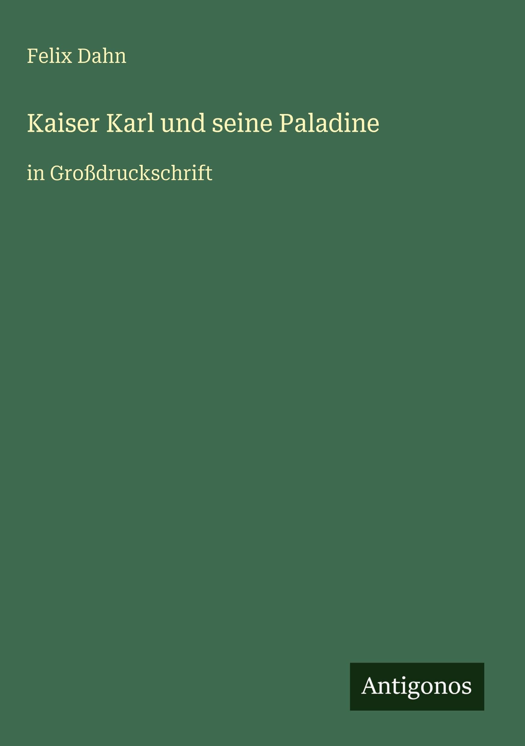 Kaiser Karl und seine Paladine Classics