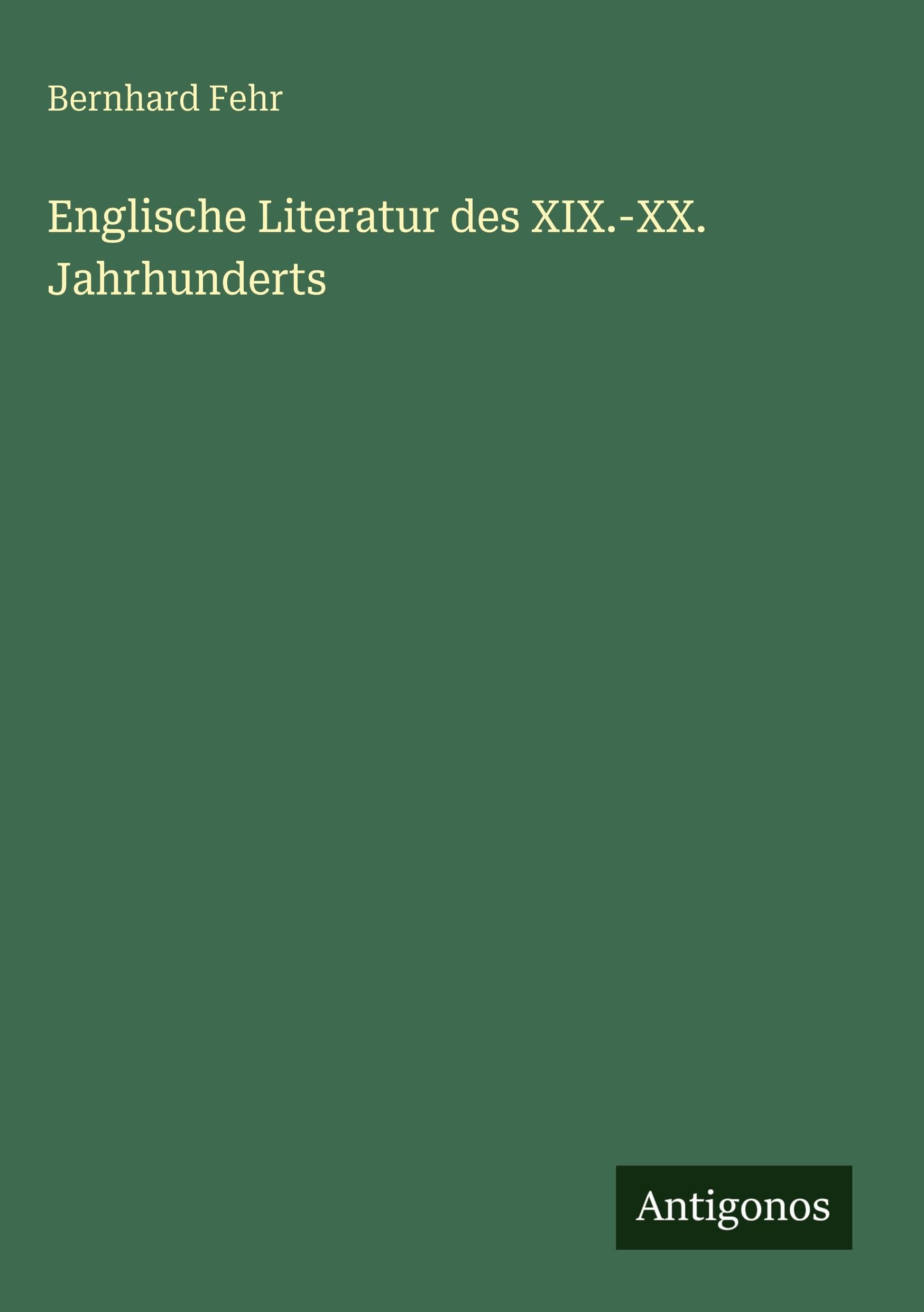 Englische Literatur des XIX.-XX. Jahrhunderts Classics