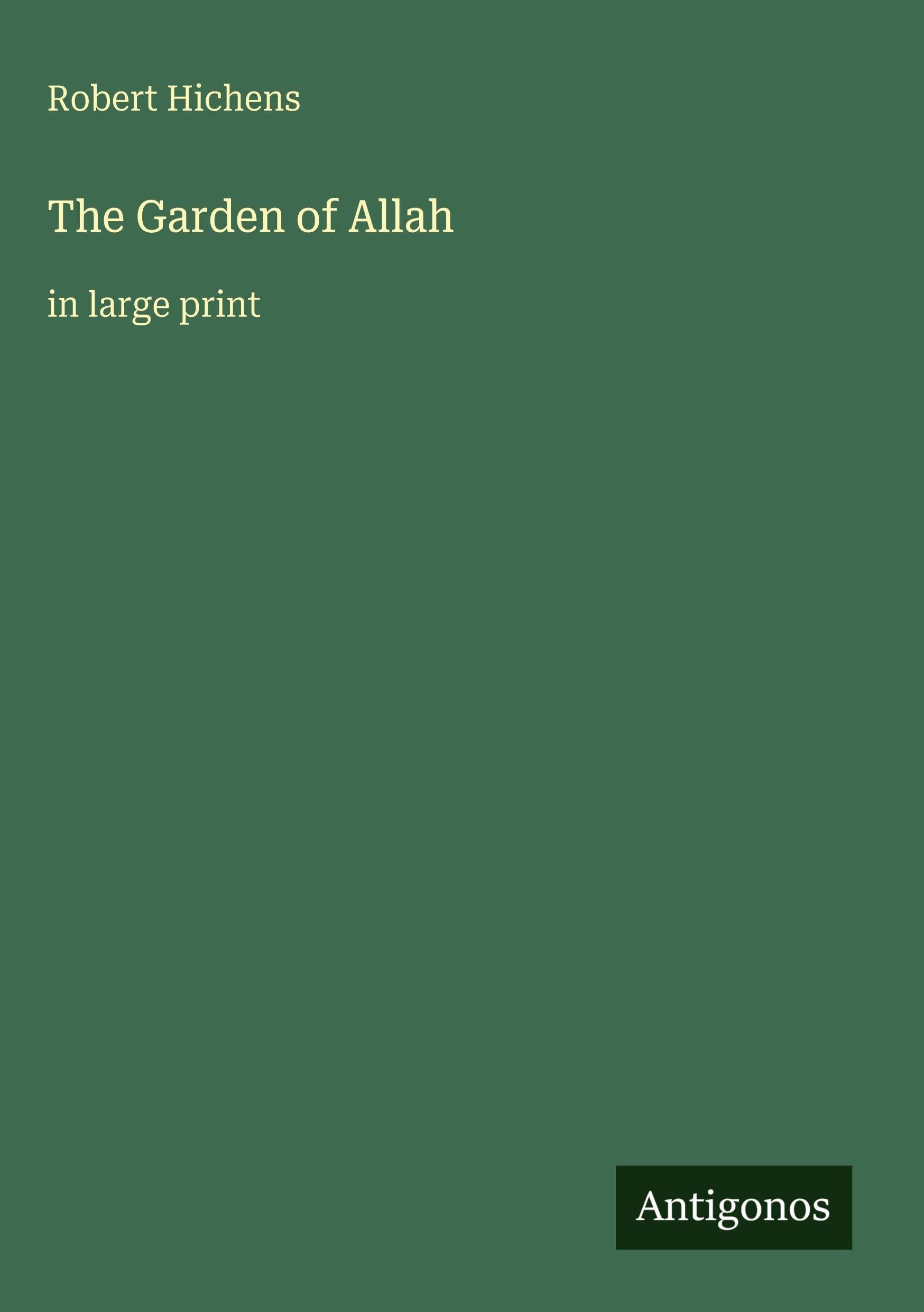 The Garden of Allah Classics