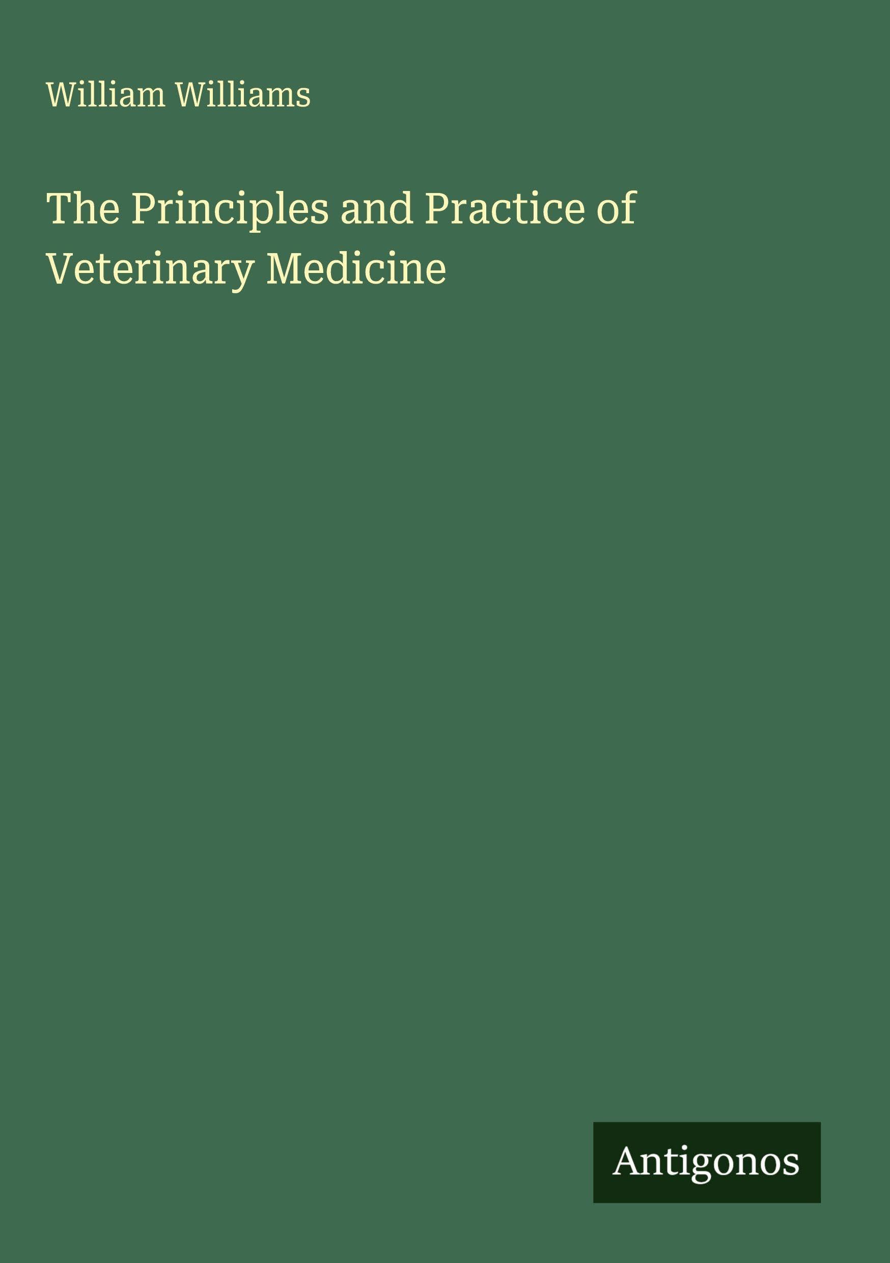 The Principles and Practice of Veterinary Medicine Classics