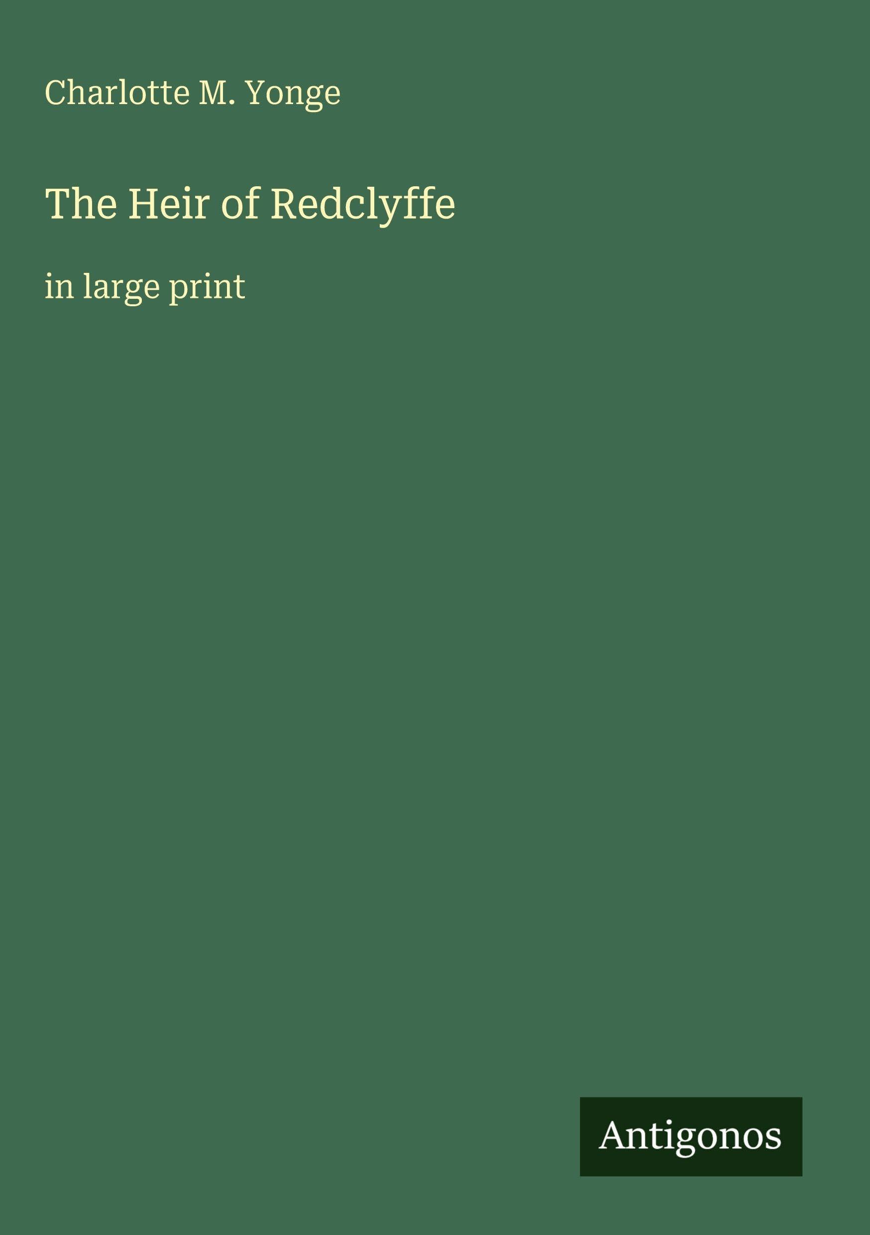The Heir of Redclyffe Classics