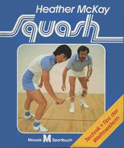 Product Image: Squash. Technik und Tips der Weltmeisterin