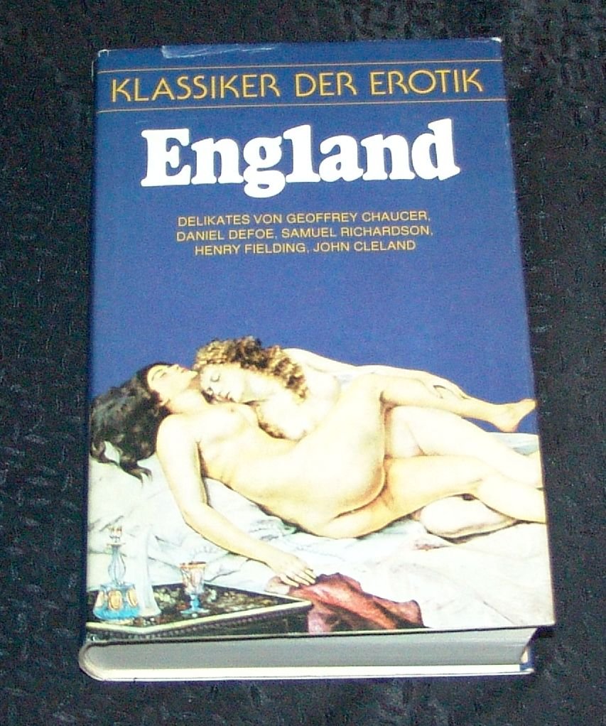 Klassiker der Erotik - England. Höhepunkte erotischer Literatur berühmter Autoren. Books