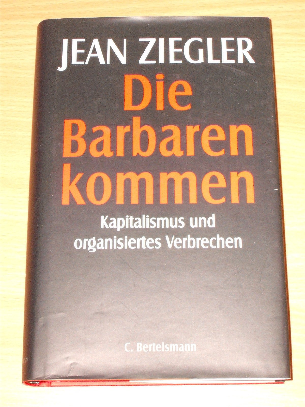 Die Barbaren kommen. Kapitalismus und organisiertes Verbrechen: Das organisierte Verbrechen in Europa Law