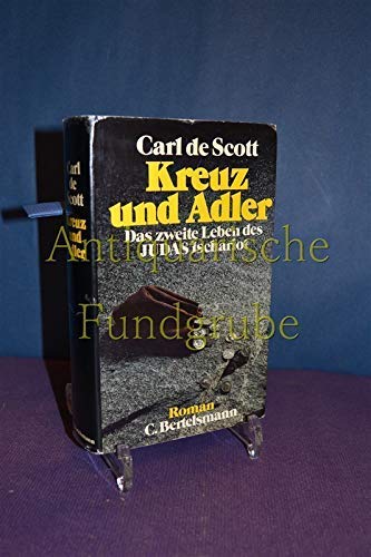 Kreuz und Adler. Das zweite Leben des Judas Ischariot Books
