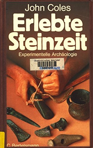 Erlebte Steinzeit. Experimentelle Archäologie Natural Sciences Books