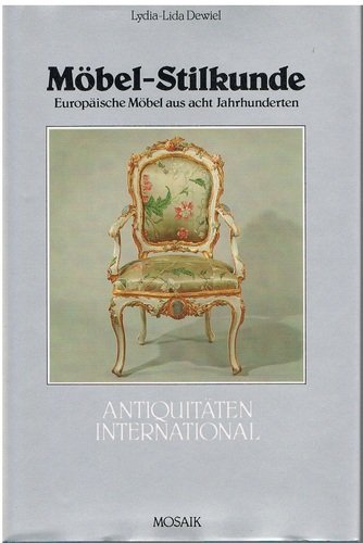 Möbel-Stilkunde. Europäische Möbel aus acht Jahrhunderten Books