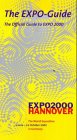 Der EXPO-Guide: Offizieller Führer durch die EXPO 2000. Englische Ausgabe Travel