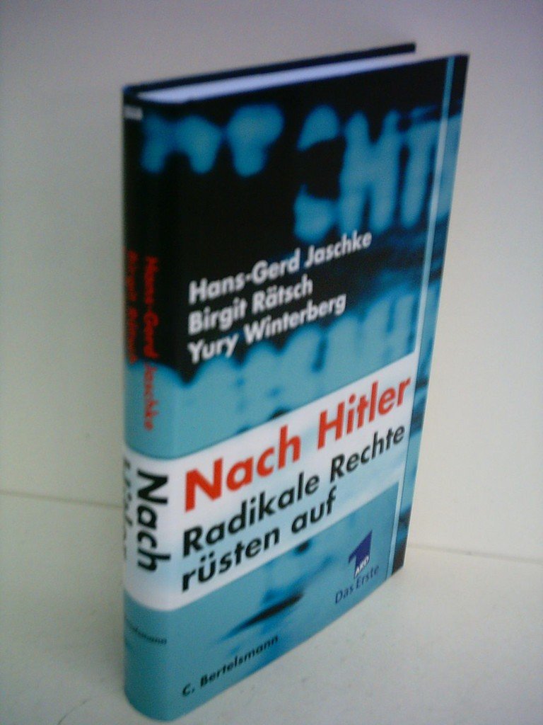 Nach Hitler. Radikale Rechte rüsten auf. Politics & History