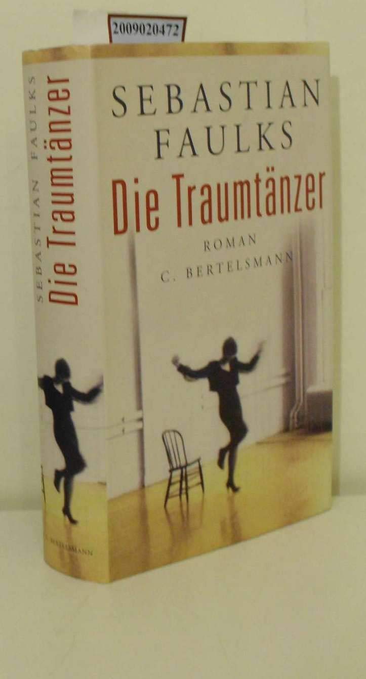 Die Traumtänzer: Roman Fiction