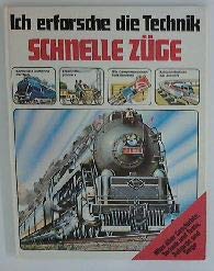 Ich erforsche die Technik. Schnelle Züge Books