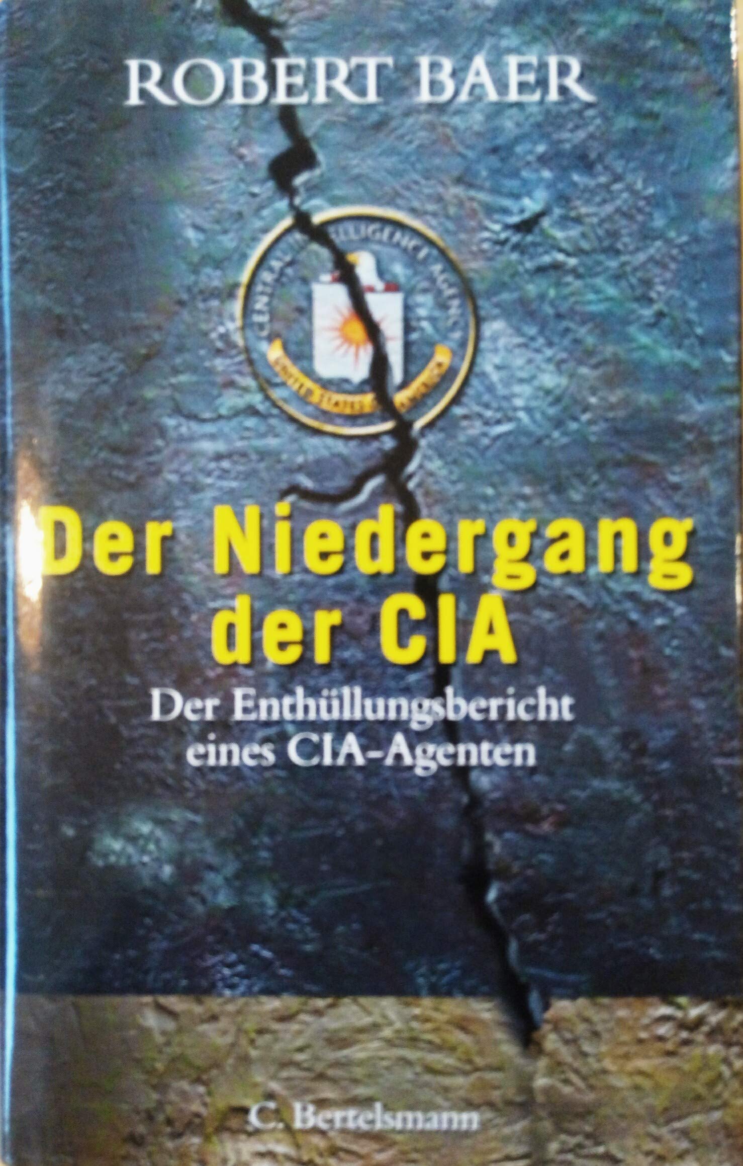 Der Niedergang der CIA. Der Enthüllungsbericht eines CIA-Agenten Memories