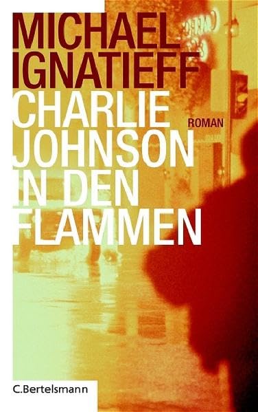 Charlie Johnson in den Flammen: Roman Contemporary literature
