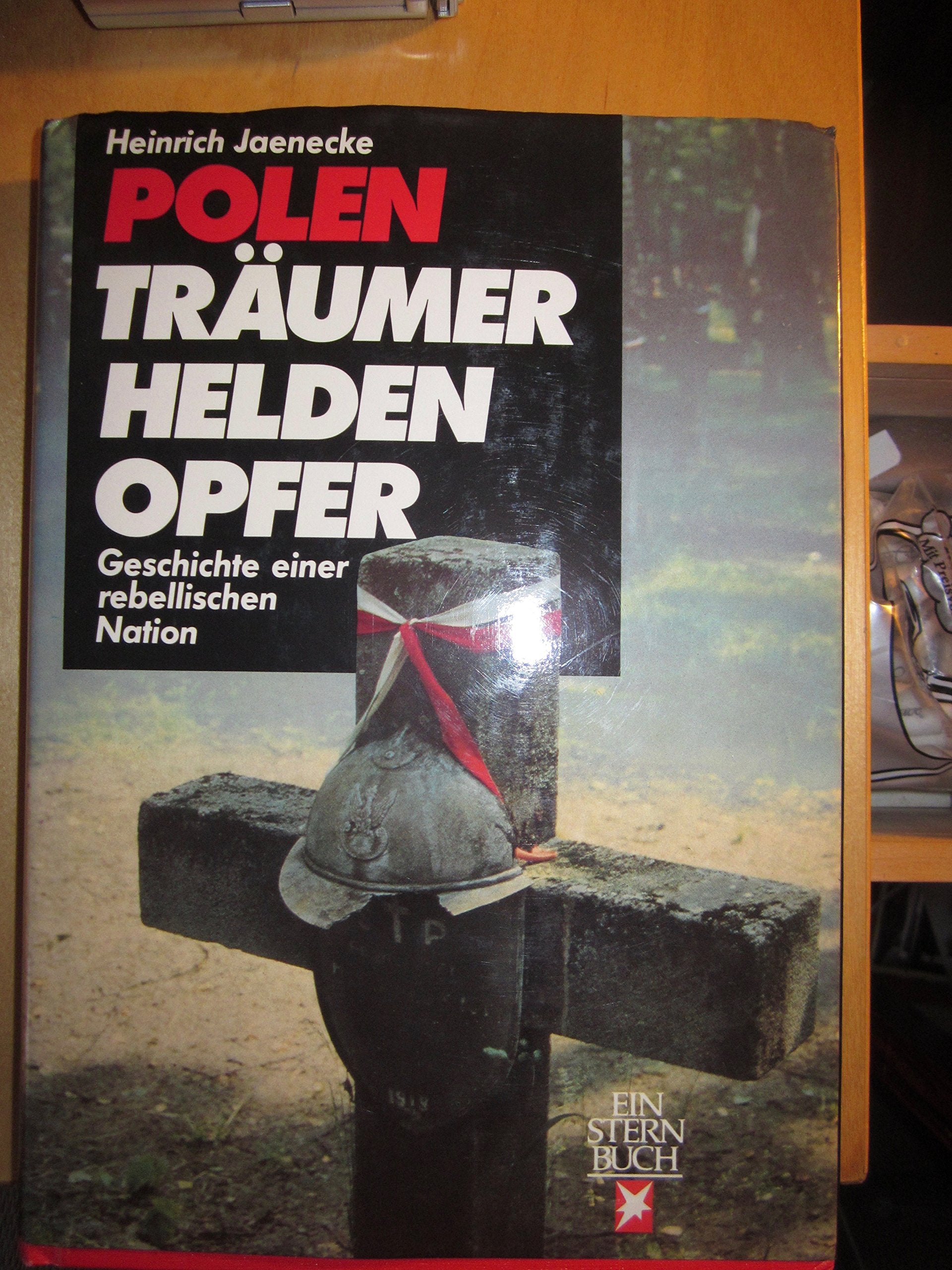 Polen. Träumer, Helden, Opfer. Geschichte einer rebellischen Nation Politics & History