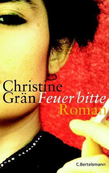 Feuer bitte: Roman (Hardcover Fiction) Contemporary literature