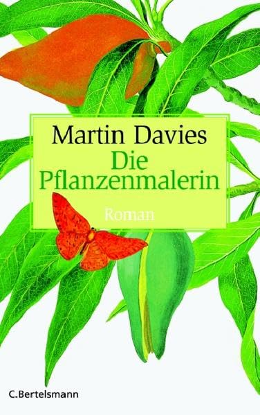 Die Pflanzenmalerin: Roman (Hardcover Fiction) Contemporary literature