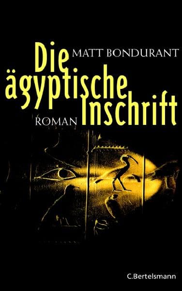 Die ägyptische Inschrift: Roman (Hardcover Fiction) Action & Adventure