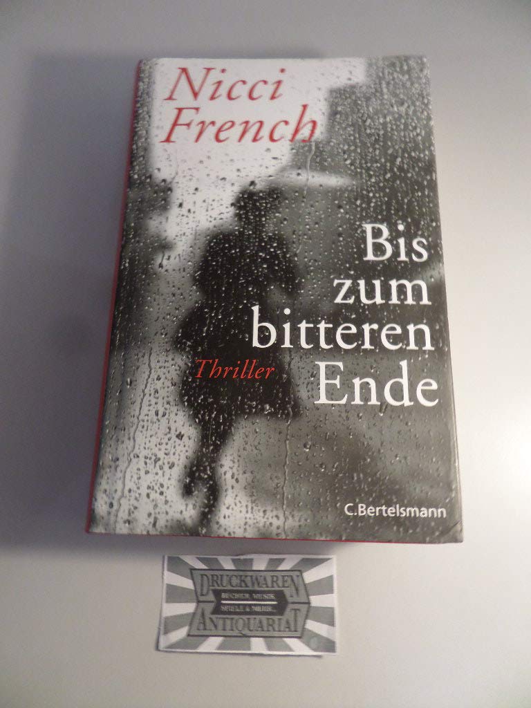 Bis zum bitteren Ende: Thriller Action & Adventure