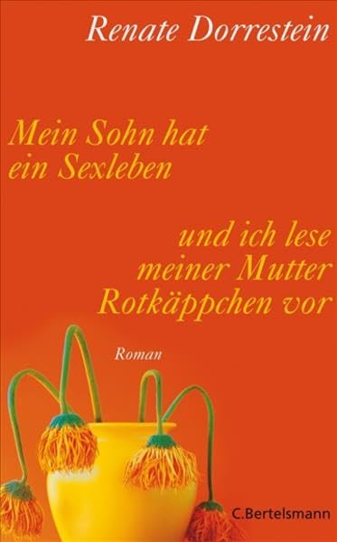 Mein Sohn hat ein Sexleben und ich lese meiner Mutter Rotkäppchen vor Contemporary literature