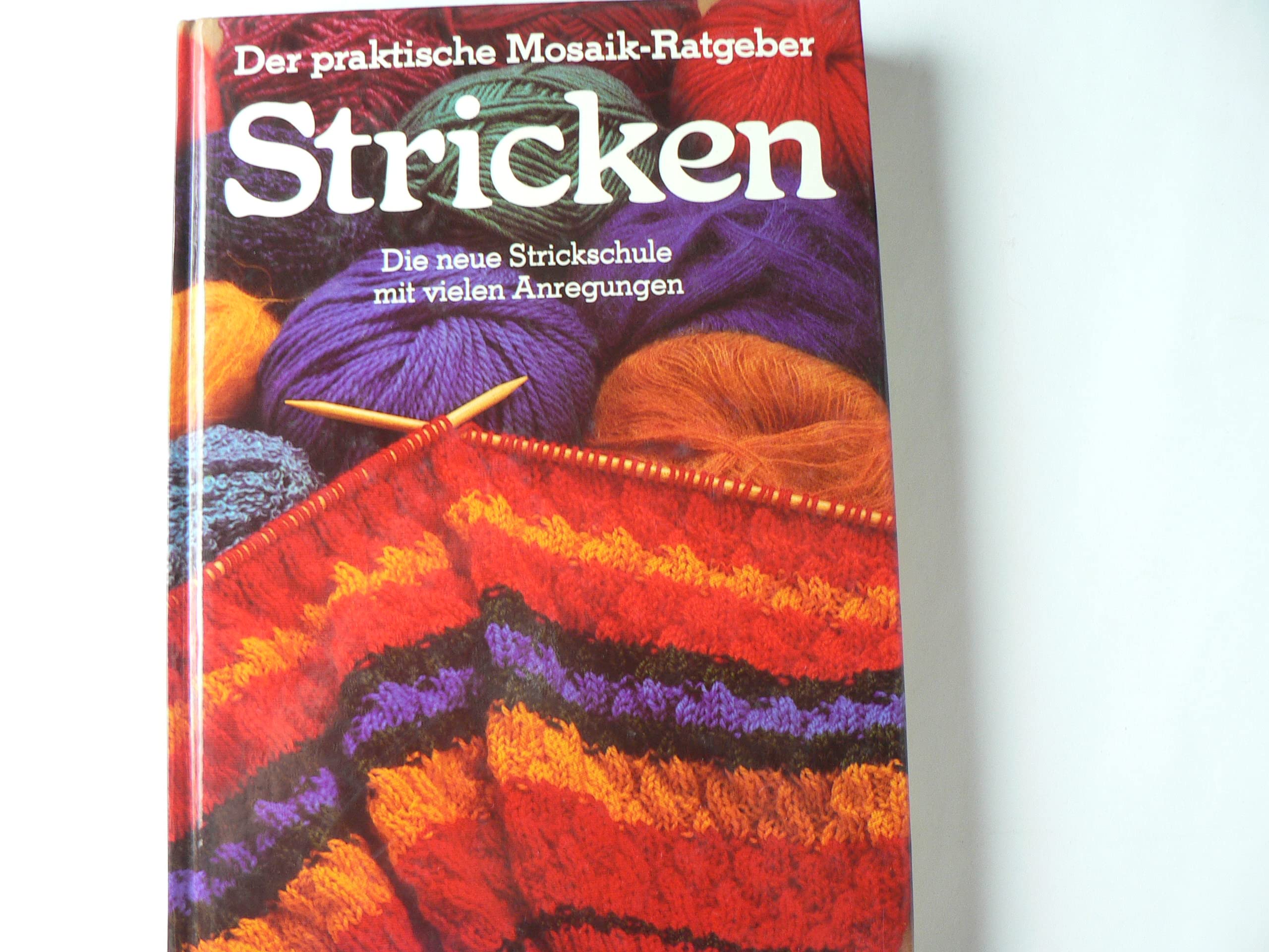 Stricken. Die neue Strickschule mit vielen Anregungen Hobbies & Crafts