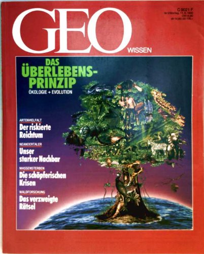 Geo Wissen 2/92: Das Überlebensprinzip. Ökologie und Evolution (Der riskierte Reichtum; Unser starker Nachbar) Natural Sciences