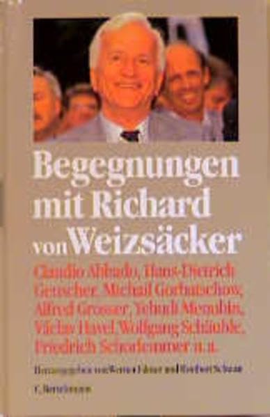 Begegnungen mit Richard von Weizsäcker Politics & History