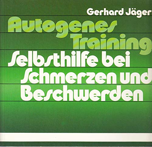 Product Image: Autogenes Training. Selbsthilfe bei Schmerzen und Beschwerden